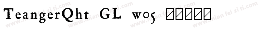 TeangerQht GL w05字体转换